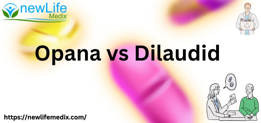 Opana vs Dilaudid