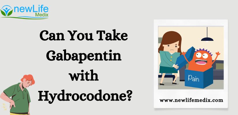 Can You Take Gabapentin with Hydrocodone