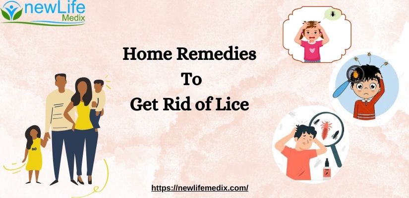 Home Remedies To Get Rid of Lice