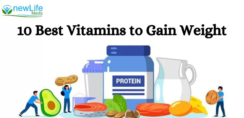 10 Best Vitamins to Gain Weight